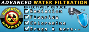Advanced Water Filtration | Radiation, Fluoride, Chloramine, Drugs & More!